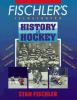 Fischler_s_illustrated_history_of_hockey