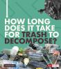 How_long_does_it_take_for_trash_to_decompose_