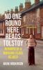 No_one_round_here_reads_Tolstoy