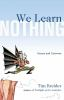 We_learn_nothing