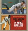 The_story_of_the_Florida_Marlins