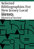 Selected_bibliographies_for_New_Jersey_local_history