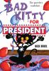 Bad_Kitty_for_president