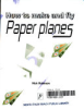 How_to_make_and_fly_paper_planes
