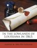In_the_lowlands_of_Louisiana_in_1863