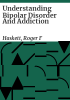Understanding_bipolar_disorder_and_addiction
