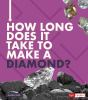 How_long_does_it_take_to_make_a_diamond_