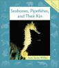 Seahorses__pipefishes__and_their_kin