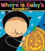 Where_is_baby_s_pumpkin_