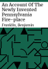 An_account_of_the_newly_invented_Pennsylvania_fire-place