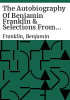 The_autobiography_of_Benjamin_Franklin___selections_from_his_writings