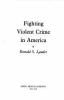 Fighting_violent_crime_in_America