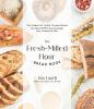 The_fresh-milled_flour_bread_book