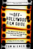 The_off-Hollywood_film_guide
