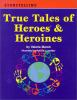 True_tales_of_heroes___heroines