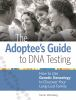 The_adoptee_s_guide_to_DNA_testing