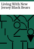 Living_with_New_Jersey_black_bears