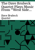 The_Dave_Brubeck_Quartet_plays_music_from__West_Side_story__and