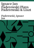 Ignace_Jan_Paderewski_plays_Paderewski___Liszt