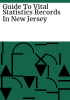 Guide_to_vital_statistics_records_in_New_Jersey