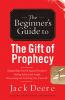 The_beginner_s_guide_to_the_gift_of_prophecy