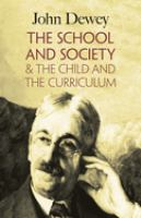The_school_and_society___and__The_child_and_the_curriculum