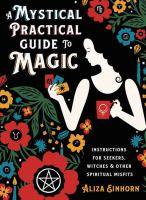 A_mystical_practical_guide_to_magic