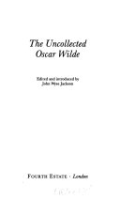 The_uncollected_Oscar_Wilde