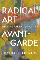 Radical_art_and_the_formation_of_the_avant-garde