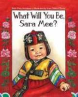 What_will_you_be__Sara_Mee_
