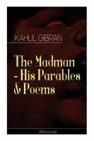 The_madman__his_parables_and_poems