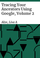 Tracing_your_ancestors_using_Google__volume_2