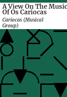 A_view_on_the_music_of_Os_Cariocas