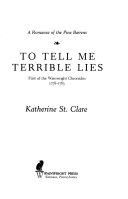 To_tell_me_terrible_lies