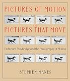Pictures_of_motion_and_pictures_that_move