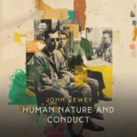 Human_nature_and_conduct
