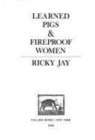 Learned_pigs___fireproof_women