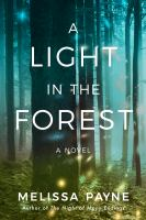 A_light_in_the_forest___Melissa_Payne