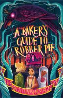 A_baker_s_guide_to_robber_pie