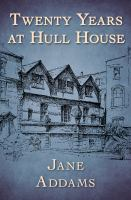Twenty_years_at_Hull-House