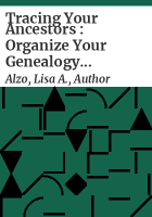 Tracing_your_ancestors___organize_your_genealogy_research__tips__tricks___strategies