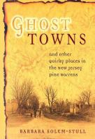 Ghost_towns_and_other_quirky_places_in_the_New_Jersey_Pine_Barrens
