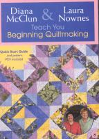 Diana_McClun___Laura_Nownes_teach_you_beginning_quiltmaking
