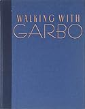 Walking_with_Garbo