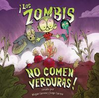 Los_zombis_no_comen_verduras_
