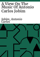 A_view_on_the_music_of_Antonio_Carlos_Jobim